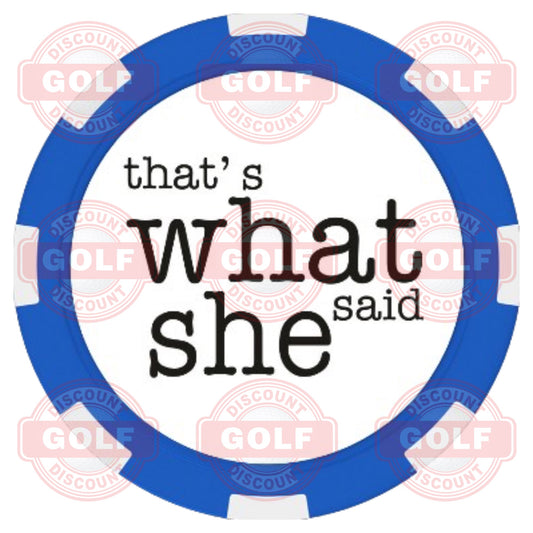 That's What She Said Ballmarker