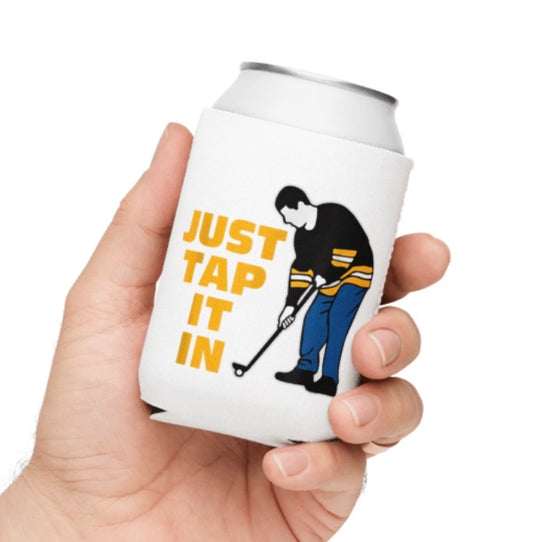 Just Tap It In Koozie